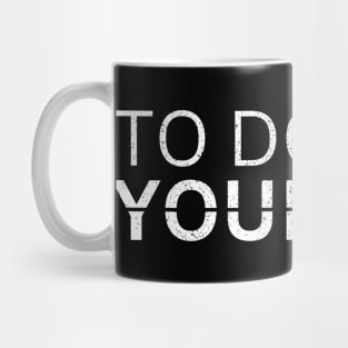 TO DO LIST YOUR DAD Mug